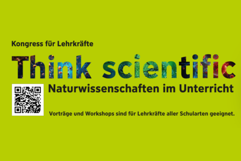 Zum Artikel "Think scientific – Kongress für Lehrkräfte am 24.09.2024"